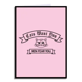 Cats Want You Men Fear You Greeting Card